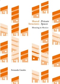 Enlarge image Cover: Shared Structures. Private Spaces - Actar Publishers