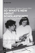 Cover: So What's New About Scholasticism? - De Gruyter