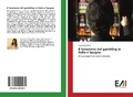 Cover: Il fenomeno del gambling in Italia e Spagna - Edizioni Accademiche Italiane