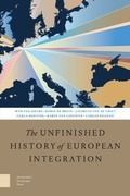 Cover: The Unfinished History of European Integration - Amsterdam University Press