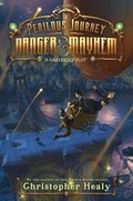 Cover: A Perilous Journey of Danger and Mayhem #1: A Dastardly Plot - HarperCollins