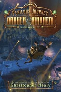 Abbildung von: A Perilous Journey of Danger and Mayhem #1: A Dastardly Plot - Walden Pond Press