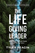 Cover: The Life-Giving Leader - WaterBrook