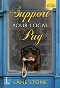 Cover: Support Your Local Pug - Lyrical Press