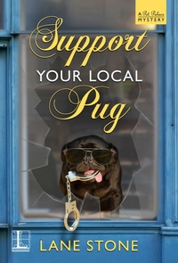 Enlarge image Cover: Support Your Local Pug - Lyrical Press
