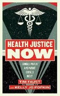 Cover: Health Justice Now - Melville House Publishing