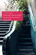 Cover: Zwischen den Klassen - Konstanz University Press
