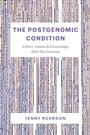 Cover: Postgenomic Condition - University of Chicago Press