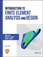 Cover: Introduction to Finite Element Analysis and Design - Wiley