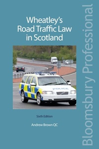 Abbildung von: Wheatley's Road Traffic Law in Scotland - Bloomsbury Professional