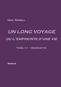 Abbildung von: UN LONG VOYAGE ou L'empreinte d'une vie - tome 11 - BoD - Books on Demand