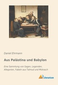 Cover: Aus Pal&auml;stina und Babylon - Literaricon Verlag
