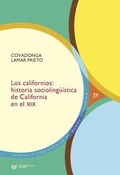 Cover: Los californios : historia socioling&uuml;&iacute;stica de California en el siglo XIX - Vervuert Verlagsgesellschaft