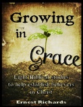 Cover: Growing In Grace: Eight Biblical Studies to Help Establish Believers In Christ - Abide Above Publishing