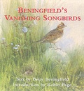 Cover: Beningfield's Vanishing Songbirds - Bird's Farm Books