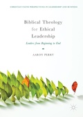 Cover: Biblical Theology for Ethical Leadership - Palgrave Macmillan