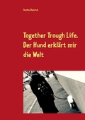Cover: Together Trough Life - Books on Demand
