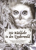 Cover: Die R&uuml;ckkehr in den Zauberwald - BoD - Books on Demand