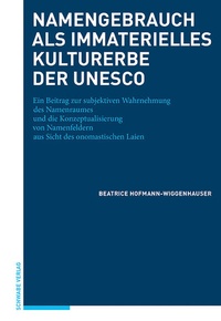 Abbildung von: Namengebrauch als immaterielles Kulturerbe der UNESCO - Schwabe Verlagsgruppe AG Schwabe Verlag