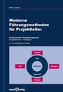 Cover: Moderne Führungsmethoden für Projektleiter - expert verlag ein Imprint von Narr Francke Attempto Verlag