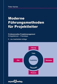Enlarge image Cover: Moderne Führungsmethoden für Projektleiter - expert verlag ein Imprint von Narr Francke Attempto Verlag