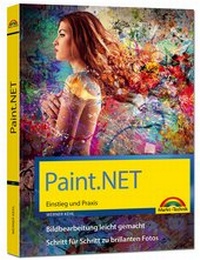 Bild: Paint.NET - Einstieg und Praxis - Das Handbuch zur Software - Markt + Technik