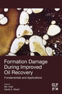 Cover: Formation Damage during Improved Oil Recovery - Gulf Professional Publishing