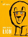 Cover: How to be a Lion - Puffin