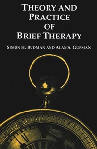 Enlarge image Cover: Theory and Practice Of Brief Therapy - Guilford Publications