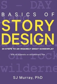 Abbildung von: Basics of Story Design - Storyrhetoric, LLC