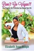 Cover: Don't Go Vegan?! - Blurb