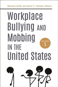 Abbildung von: Workplace Bullying and Mobbing in the United States - Praeger Publishers Inc