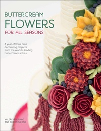 Abbildung von: Buttercream Flowers for All Seasons - David & Charles