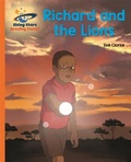 Cover: Reading Planet - Richard and the Lions - Orange: Galaxy - Rising Stars UK Ltd