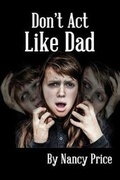 Cover: Don't Act Like Dad - Virtualbookworm.com Publishing