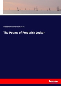 Enlarge image Cover: The Poems of Frederick Locker - Hansebooks