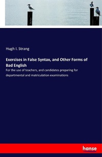 Enlarge image Cover: Exercises in False Syntax, and Other Forms of Bad English - Hansebooks