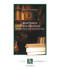 Abbildung von: Berühmte Zeitgenossen in unbewachten Augenblicken - Projekt Gutenberg