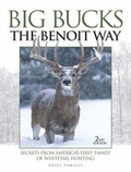 Cover: Big Bucks the Benoit Way - Books Americana Inc.