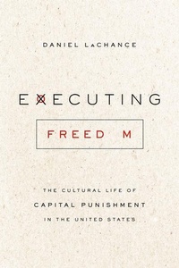 Enlarge image Cover: Executing Freedom - University of Chicago Press