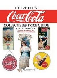 Abbildung von: Petretti's Coca-Cola Collectibles Price Guide - Krause Publications