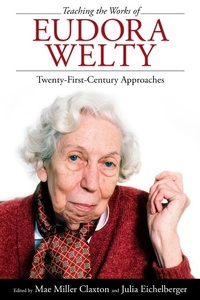 Enlarge image Cover: Teaching the Works of Eudora Welty - Lapa Publishers