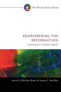 Enlarge image Cover: Remembering the Reformation - Wipf & Stock Publishers