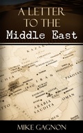 Cover: A Letter to the Middle East - Mike Gagnon