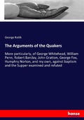 Cover: The Arguments of the Quakers - Hansebooks