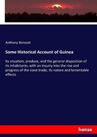 Abbildung von: Some Historical Account of Guinea - Hansebooks
