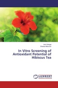 Cover: In Vitro Screening of Antioxidant Potential of Hibiscus Tea - LAP Lambert Academic Publishing