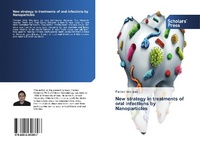 Abbildung von: New strategy in treatments of oral infections by Nanoparticles - Scholars' Press