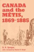 Cover: Canada and the Metis, 1869-1885 - Wilfrid Laurier University Press