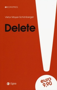 Abbildung von: Delete. Il diritto all'oblio nell'era digitale - Economica;EGEA